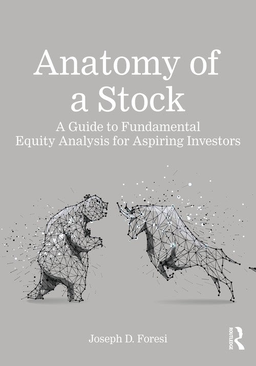 Anatomy of a Stock by Joseph D Foresi