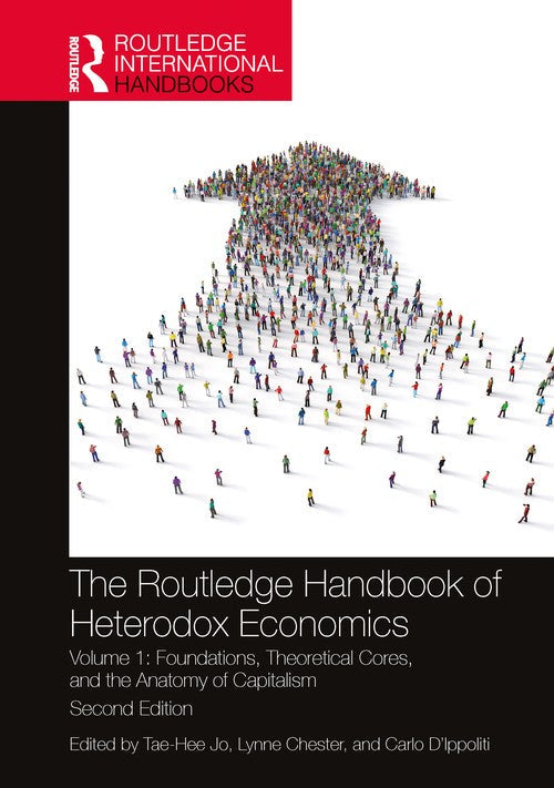 The Routledge Handbook of Heterodox Economics by Tae-Hee Jo