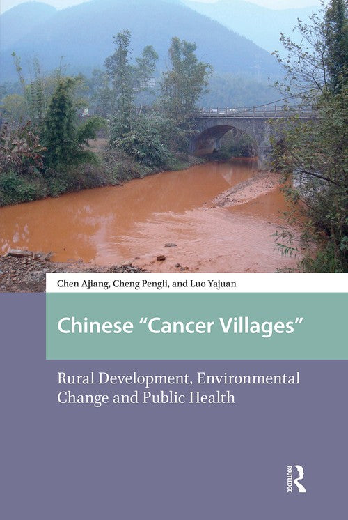 Chinese "Cancer Villages" by Ajiang Chen (ISBN-13: 9781041176794)