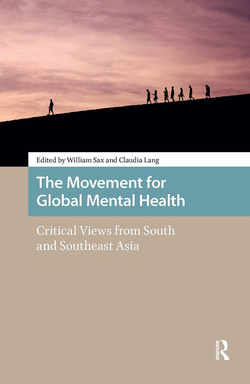 The Movement for Global Mental Health by William Sax ISBN 9781041188520
