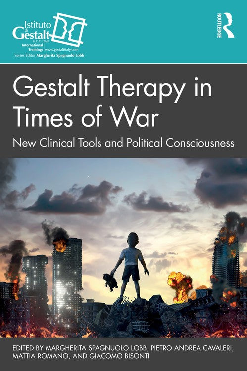 Gestalt Therapy in Times of War by Margherita Spagnuolo Lobb ISBN 9781041198376