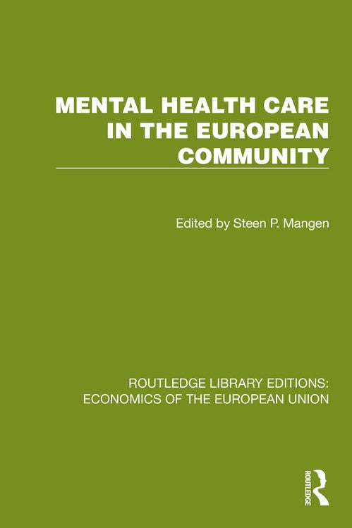 Mental Health Care in the European Community by Steen P Mangen (ISBN-13: 9781041201465)
