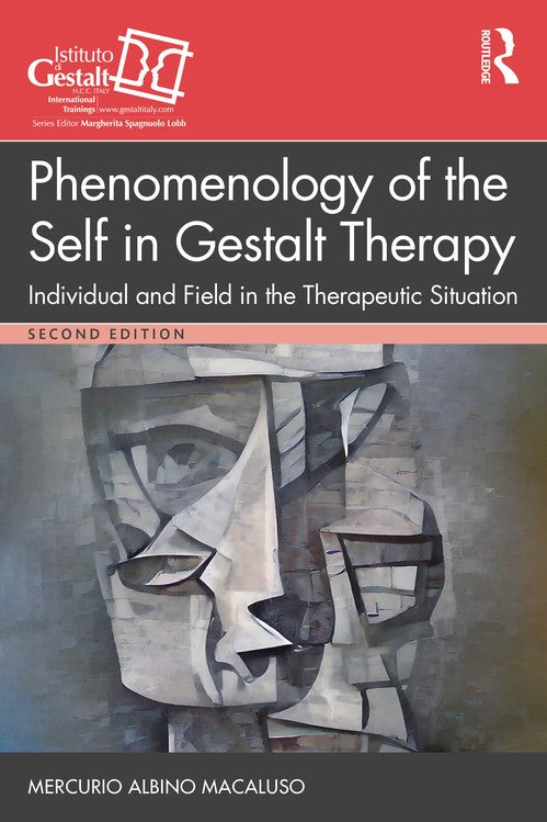 Phenomenology of the Self in Gestalt Therapy by Mercurio Albino Macaluso - ISBN 9781041213383