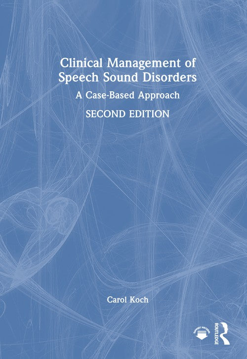 Clinical Management of Speech Sound Disorders by Carol Koch ISBN 9781041223658