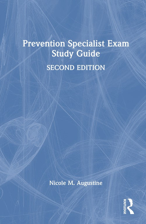 Prevention Specialist Exam Study Guide by Nicole M Augustine ISBN 9781041224402
