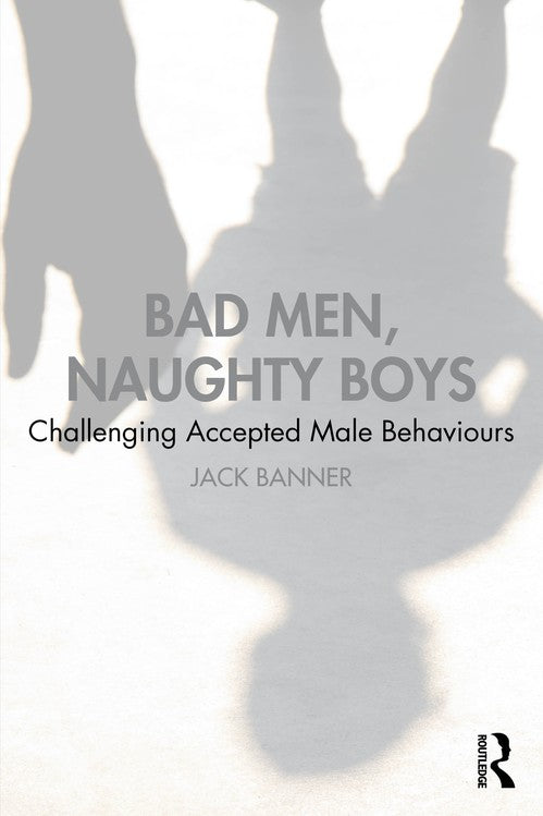 Bad Men, Naughty Boys by Jack Banner ISBN 9781041225386