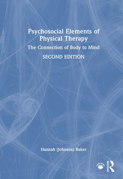 Psychosocial Elements of Physical Therapy by Hannah Baker ISBN 9781041241355