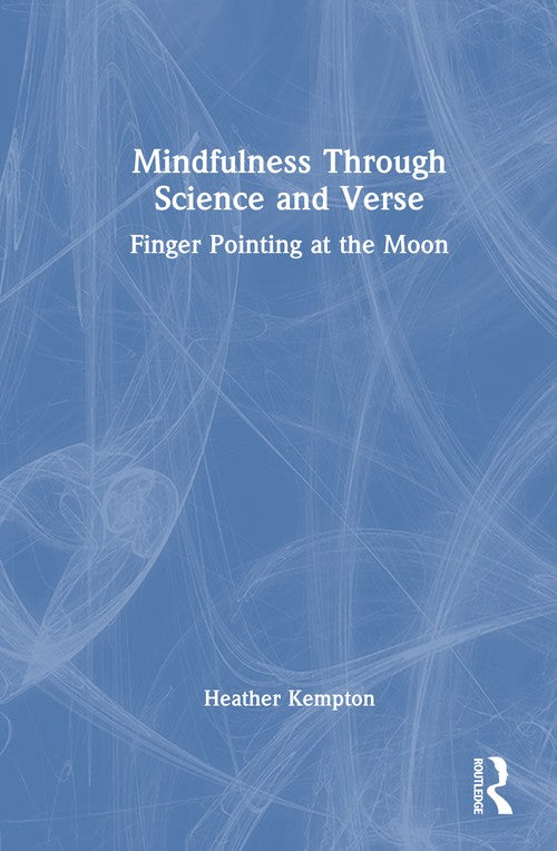 Mindfulness Through Science and Verse by Heather Kempton ISBN 9781041244363