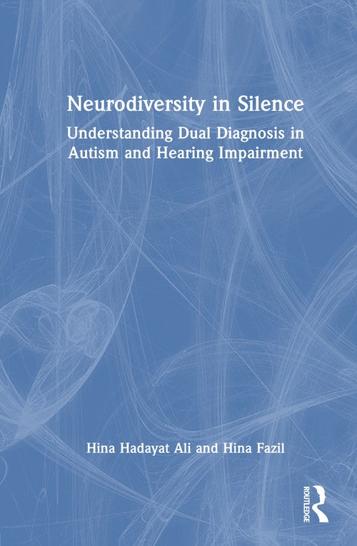 Neurodiversity in Silence by Hina Hadayat Ali ISBN 9781041265061