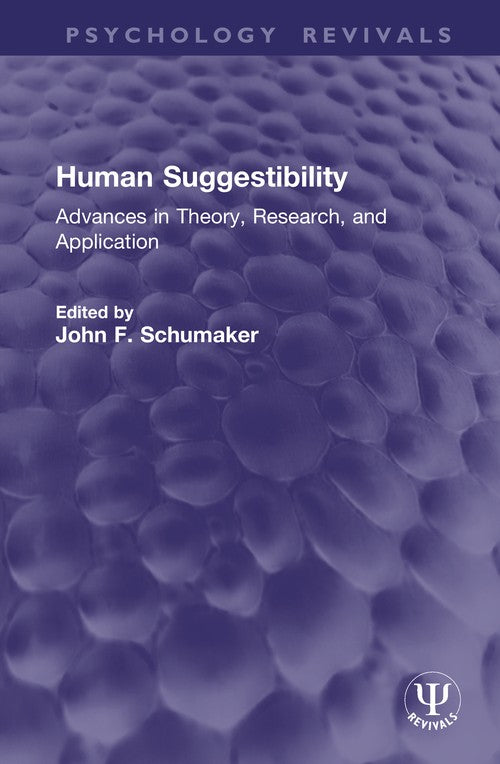 Human Suggestibility by John F Schumaker ISBN 9781041271802