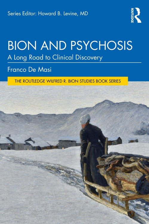 Bion and Psychosis by Franco De Masi ISBN 9781041285786