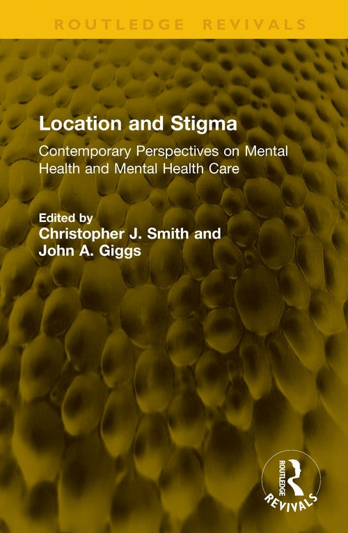 Location and Stigma by Christopher J Smith (ISBN-13: 9781041293934)