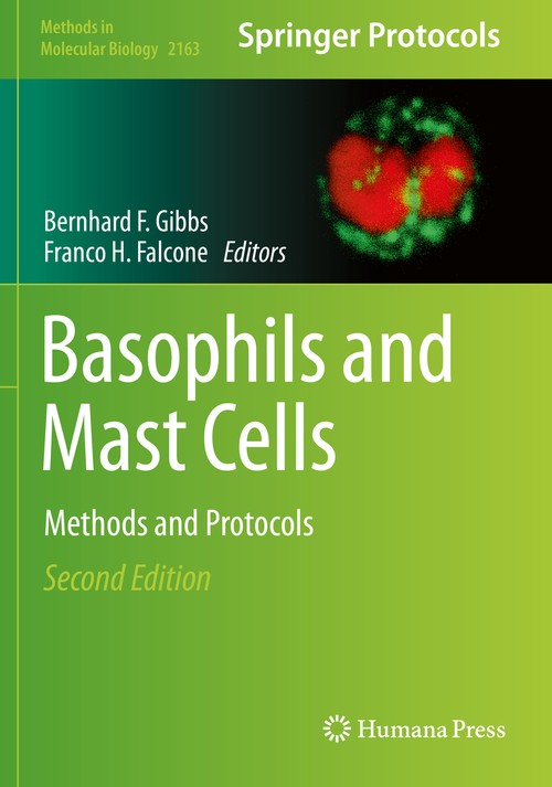 Basophils and Mast Cells by Bernhard F Gibbs ISBN 9781071606988
