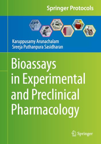 Bioassays in Experimental and Preclinical Pharmacology by Karuppusamy Arunachalam ISBN 9781071612323