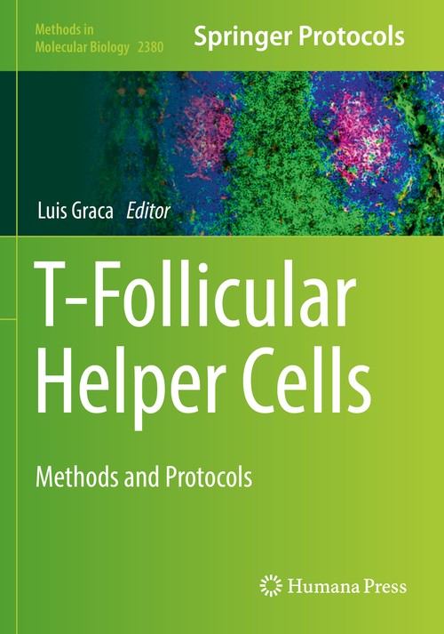 T-Follicular Helper Cells by Luis Graca ISBN 9781071617380
