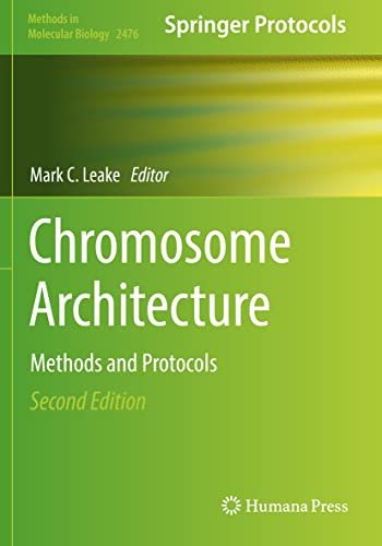 Chromosome Architecture by Mark C Leake ISBN 9781071622230