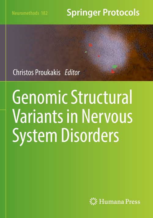 Genomic Structural Variants in Nervous System Disorders by Christos Proukakis ISBN 9781071623596