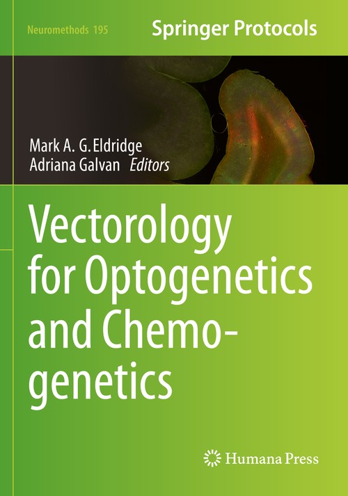 Vectorology for Optogenetics and Chemogenetics by Mark Ag Eldridge ISBN 9781071629208