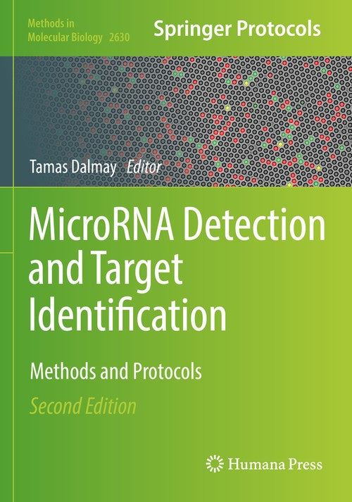 MicroRNA Detection and Target Identification by Tamas Dalmay ISBN 9781071629840
