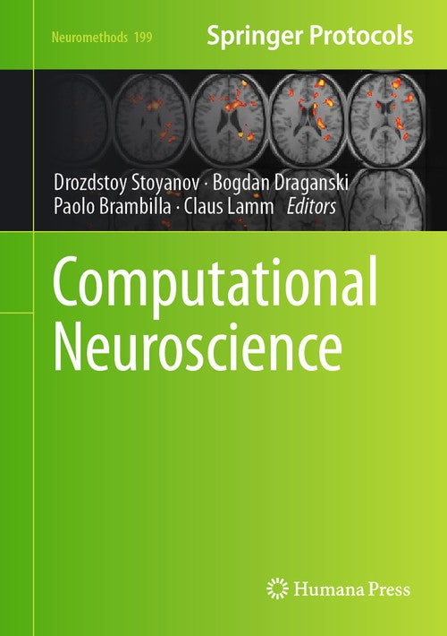 Computational Neuroscience by Drozdstoy Stoyanov ISBN 9781071632291