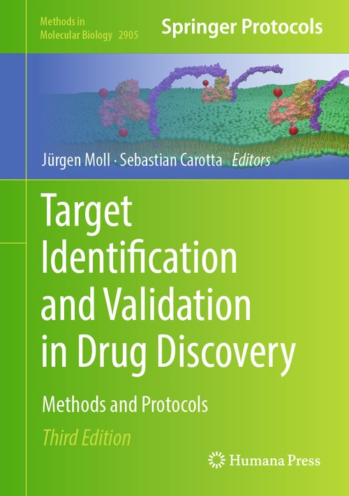 Target Identification and Validation in Drug Discovery by Jrgen Moll 9781071644171