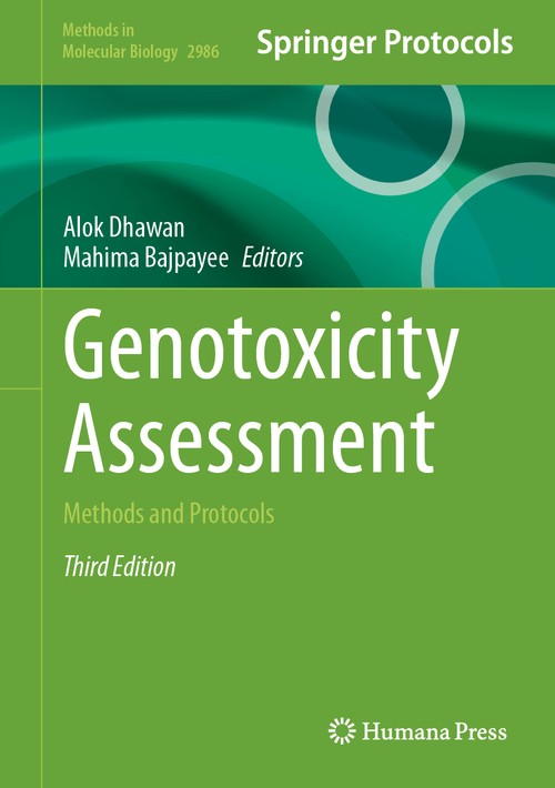 Genotoxicity Assessment by Alok Dhawan ISBN 9781071649756