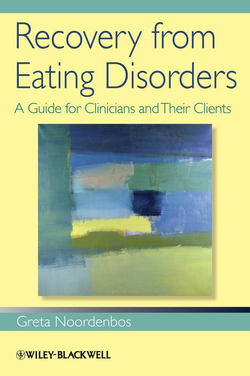 Recovery from Eating Disorders by Greta Noordenbos ISBN 9781118469194
