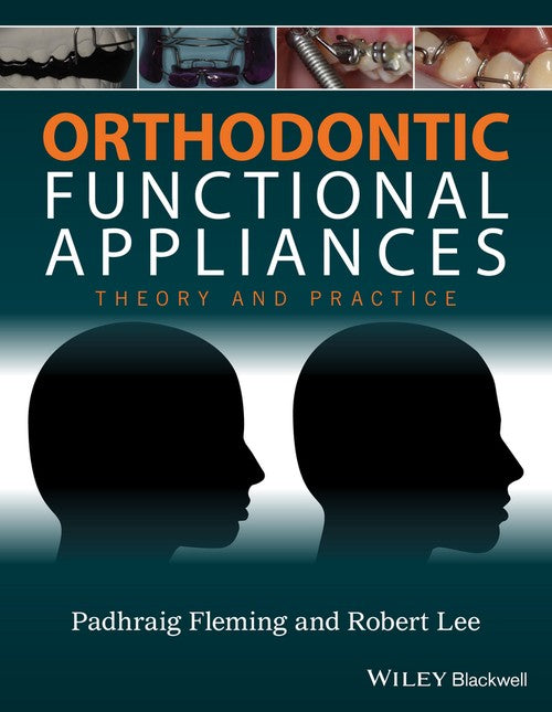 Orthodontic Functional Appliances by Padhraig S Fleming ISBN 9781118670576