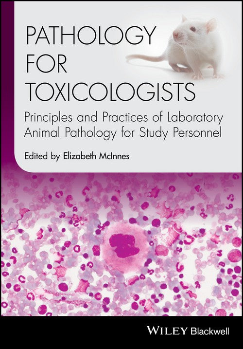 Pathology for Toxicologists by Elizabeth Mcinnes ISBN 9781118755402