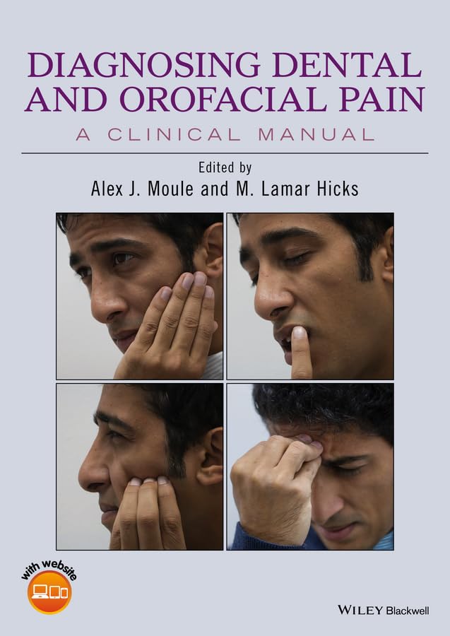 Diagnosing Dental and Orofacial Pain by Alex J Moule ISBN 9781118925003