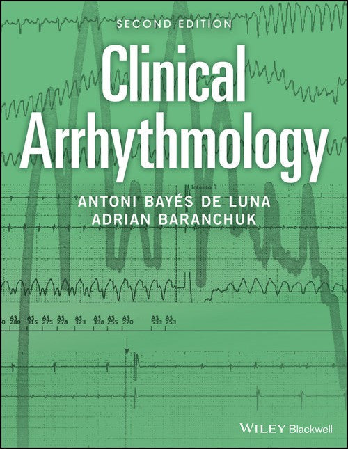 Clinical Arrhythmology by Adrian Baranchuk ISBN 9781119212751