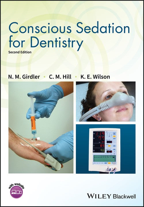 Conscious Sedation for Dentistry by N M Girdler ISBN 9781119274476