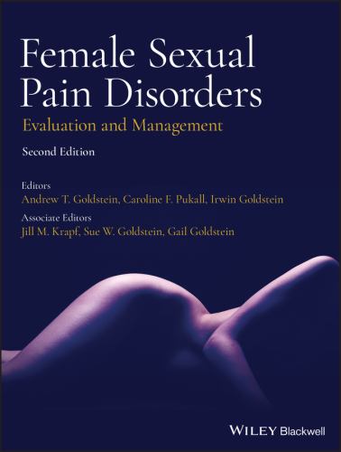 Female Sexual Pain Disorders by Andrew T Goldstein ISBN 9781119482666