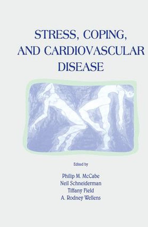Stress, Coping, and Cardiovascular Disease by Philip Mccabe (ISBN-13: 9781138003422)