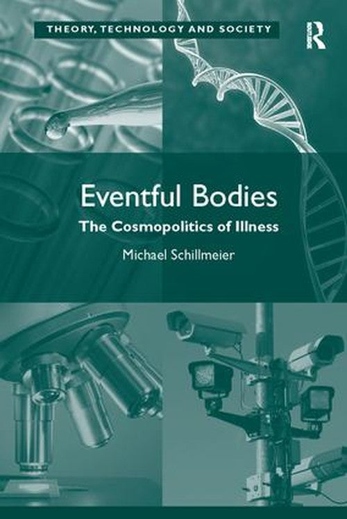 Eventful Bodies by Michael Schillmeier (ISBN-13: 9781138053755)