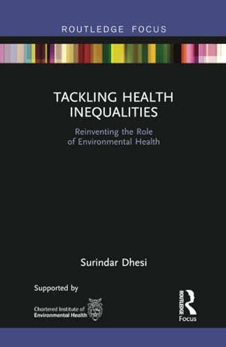 Tackling Health Inequalities by Surindar Kishen Dhesi (ISBN-13: 9781138095748)