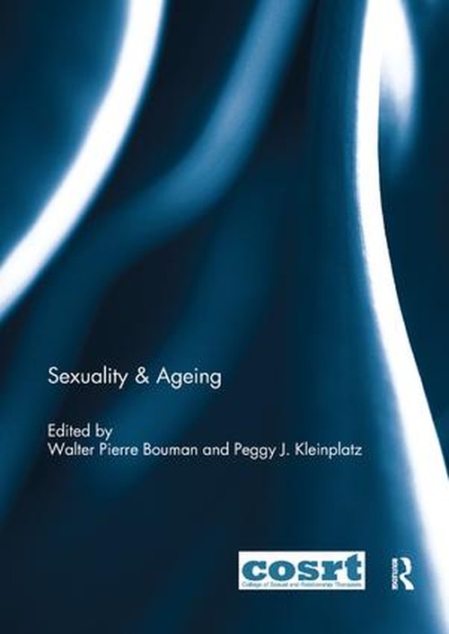 Sexuality & Ageing by Walter Bouman ISBN 9781138099005