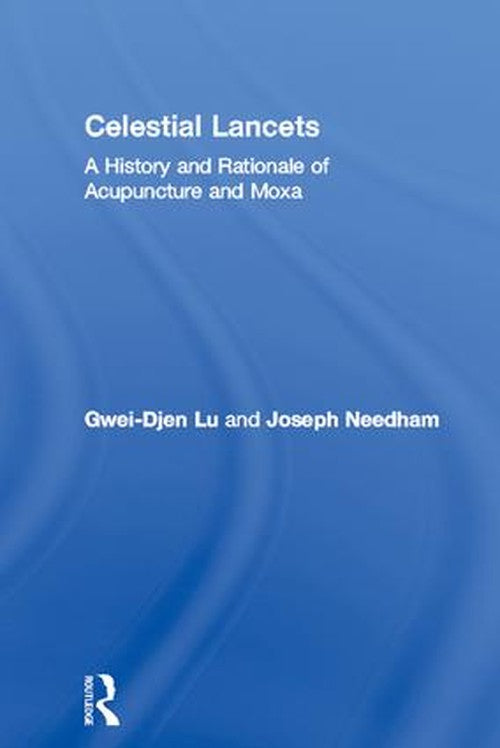 Celestial Lancets by Gwei-Djen Lu ISBN 9781138137165