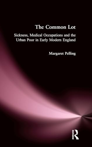 The Common Lot by Margaret Pelling (ISBN-13: 9781138155978)