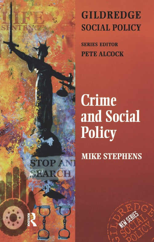 Crime and Social Policy by Mike Stephens ISBN 9781138156272