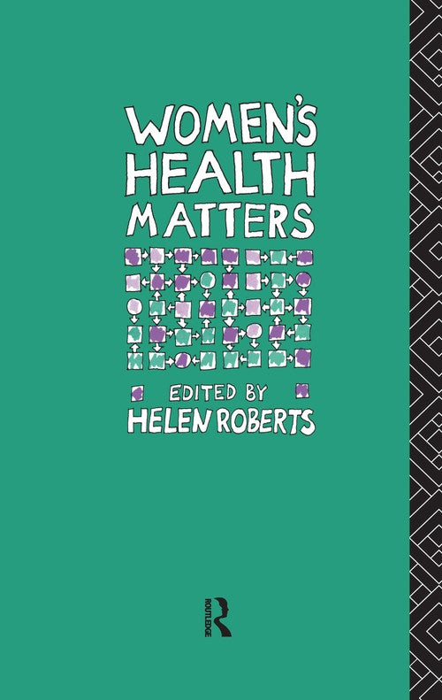 Women's Health Matters by Helen Roberts ISBN 9781138156500
