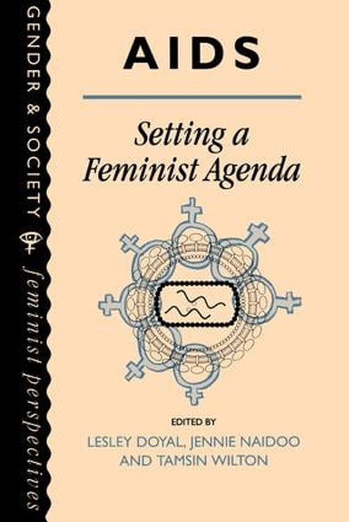 AIDS: Setting A Feminist Agenda by Lesley Doyal (ISBN-13: 9781138163454)
