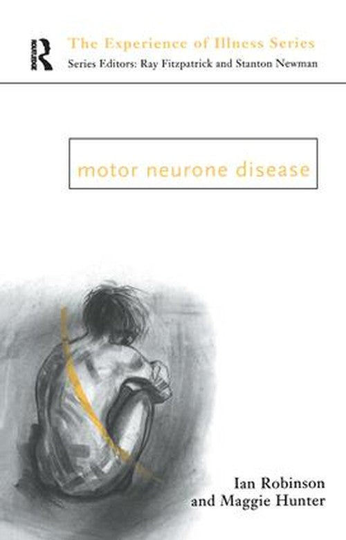 Motor Neurone Disease by Margaret Hunter (ISBN-13: 9781138166554)