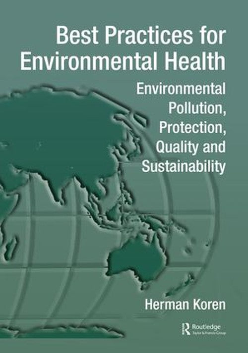 Best Practices for Environmental Health by Herman Koren (ISBN-13: 9781138196407)