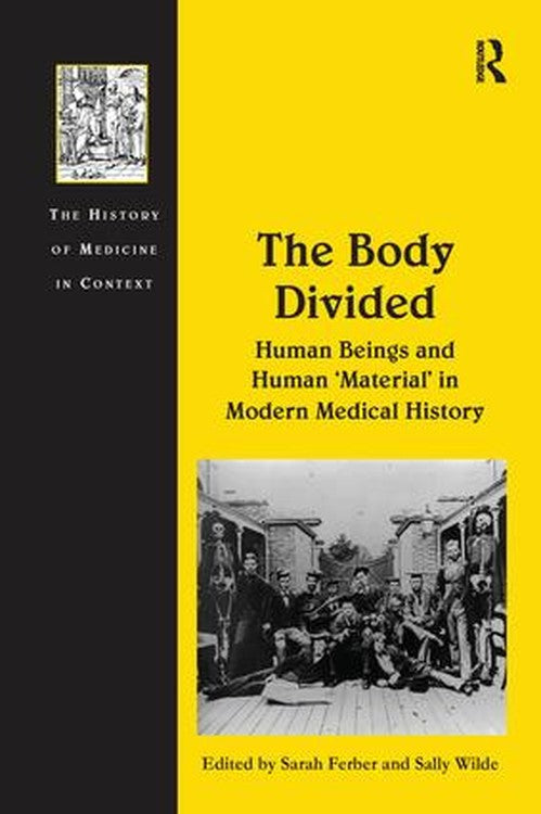 The Body Divided by Sally Wilde ISBN 9781138246829