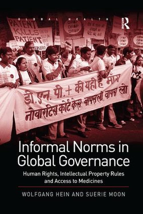 Informal Norms in Global Governance by Wolfgang Hein (ISBN-13: 9781138261334)