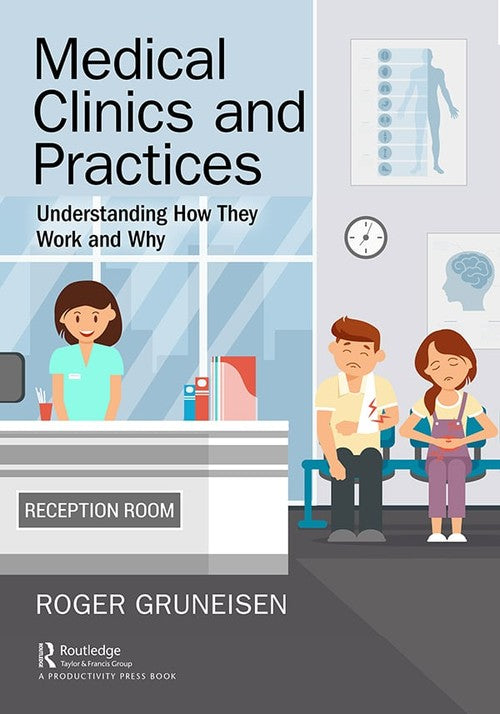 Medical Clinics and Practices by Roger Gruneisen ISBN 9781138341425
