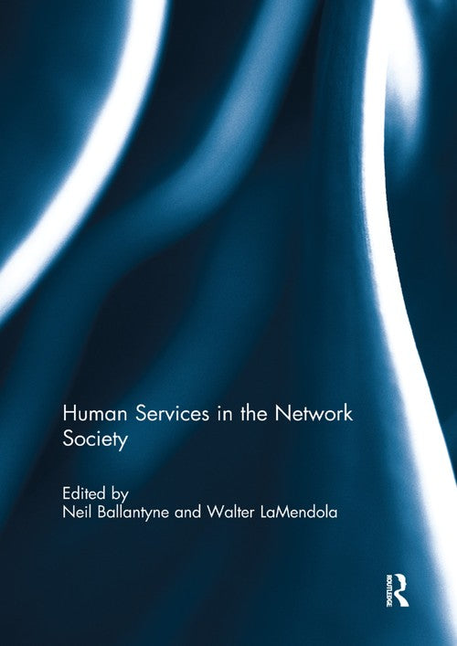Human Services in the Network Society by Neil Ballantyne ISBN 9781138383128