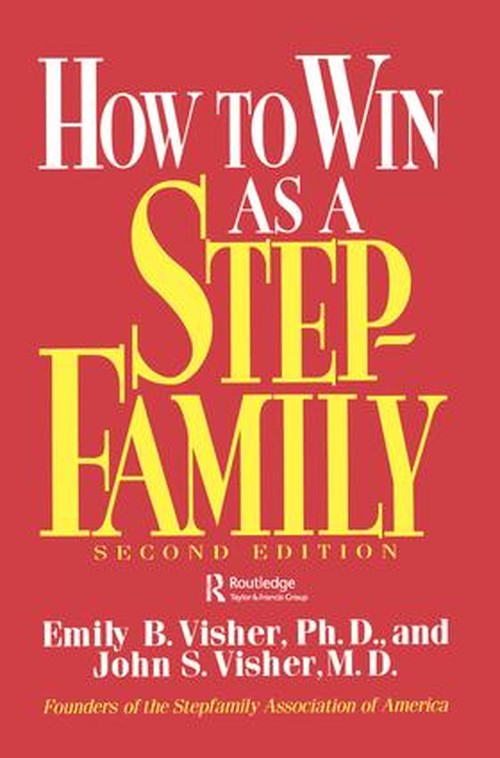 How To Win As A Stepfamily by Emily B Visher ISBN 9781138441316