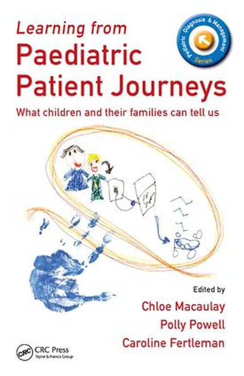 Learning from Paediatric Patient Journeys by Chloe Macaulay ISBN 9781138456723
